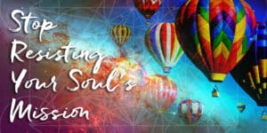 Read more about the article Protected: RECORDING: Webinar – Stop Resisting Your Soul’s Mission. Feb 2025.